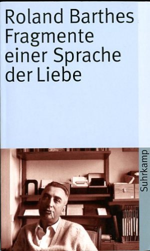 gebrauchtes Buch – Roland Barthes – Fragmente einer Sprache der Liebe