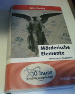 Mörderische Elemente, prominente Todesfälle