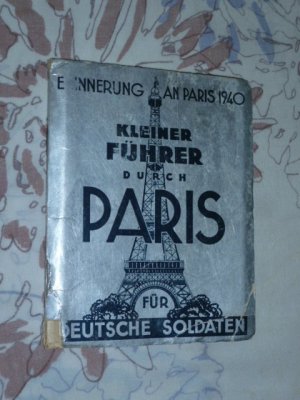 antiquarisches Buch – Kleiner Führer durch Paris für deutsche Soldaten - Erinnerung an Paris 1940