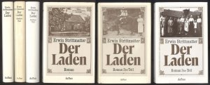 Der Laden. Roman. (Erster), Zweiter und Dritter Teil. (Roman-Trilogie). 3 Bde.