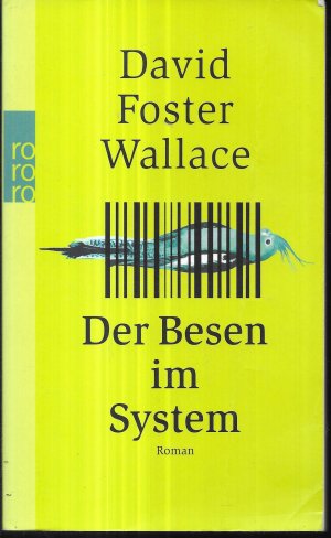 gebrauchtes Buch – Wallace, David Foster – Der Besen im System