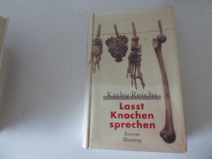 gebrauchtes Buch – Kathy Reichs – Lasst Knochen sprechen. Roman. Hardcover mit Schutzumschlag