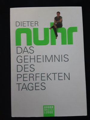 gebrauchtes Buch – Dieter Nuhr – Das Geheimnis des perfekten Tages