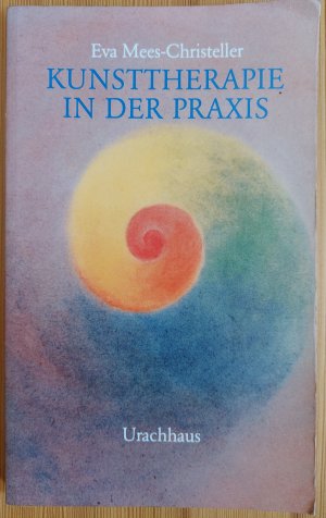 gebrauchtes Buch – Eva Mees-Christeller – Kunsttherapie in der Praxis