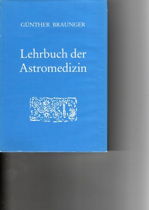 Lehrbuch der Astromedizin