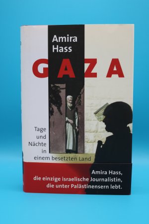 Gaza: Tage und Nächte in einem besetzten Land