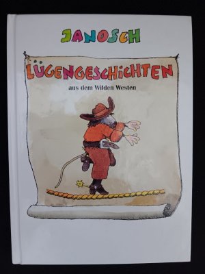 Lügengeschichten aus dem Wilden Westen