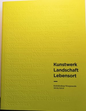 Kunstwerk, Landschaft, Lebensort - Kaleidoskop Worpswede 2018/2019