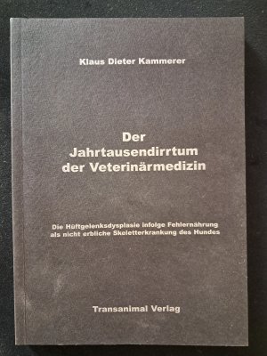 Der Jahrtausendirrtum der Veterinärmedizin