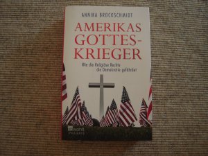 gebrauchtes Buch – Annika Brockschmidt – Amerikas Gotteskrieger - Wie die Religiöse Rechte die Demokratie gefährdet