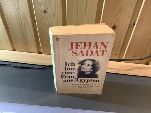 gebrauchtes Buch – Jehan Sadat – Ich bin eine Frau aus Ägypten - Die Autobiographie einer außergewöhnlichen Frau unserer Zeit