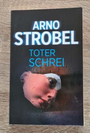 gebrauchtes Buch – Arno Strobel – Toter Schrei