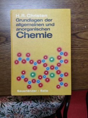 gebrauchtes Buch – Christen, Hans R – Grundlagen der allgemeinen und anorganischen Chemie