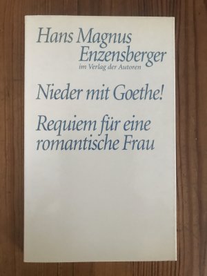 gebrauchtes Buch – Enzensberger, Hans M – Nieder mit Goethe! - Eine Liebeserklärung