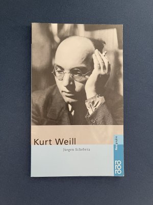 gebrauchtes Buch – Jürgen Schebera – Kurt Weill