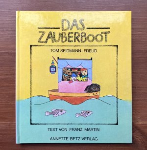 Das Zauberboot - Pop-Up-Buch - Reprint des 1929 erschienenen Kinderbuches der österreichischen Künstlerin Tom Seidmann-Freud - mit teils beweglichen farbigen […]