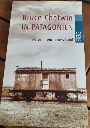 gebrauchtes Buch – Bruce Chatwin – In Patagonien - Reise in ein fernes Land