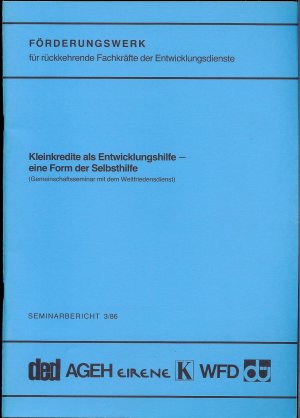 gebrauchtes Buch – Förderungswerk für rückkehrende Fachkräfte der Entwicklungsdienste  – Kleinkredite als Entwicklungshilfe - eine Form der Selbsthilfe