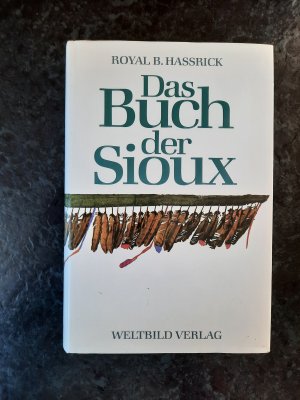 gebrauchtes Buch – Royal B Hassrick – Das Buch der Sioux