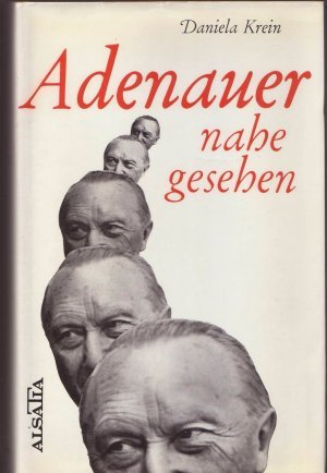 Adenauer nahe gesehen