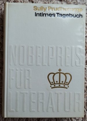 gebrauchtes Buch – Sully Prudhomme – Nobelpreis für Literatur 1901: Intimes Tagebuch