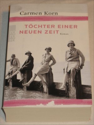 gebrauchtes Buch – Carmen Korn – Töchter einer neuen Zeit