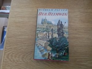 gebrauchtes Buch – Wilhelm Pleyer – Der Heimweg