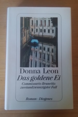 gebrauchtes Buch – Donna Leon – Das goldene Ei • Commissario Brunettis zweiundzwanzigster Fall