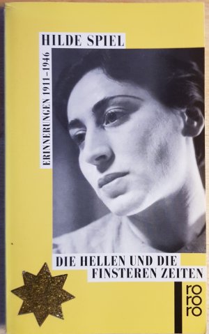 gebrauchtes Buch – Hilde Spiel – Die hellen und die finsteren Zeiten: Erinnerungen 1911 - 1946