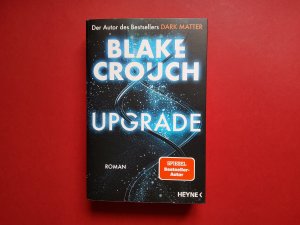 gebrauchtes Buch – Blake Crouch – Upgrade