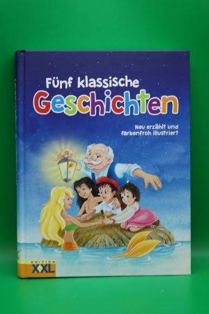 gebrauchtes Buch – Diverse – Fünf klassische Geschichten - Neu erzählt und farbenfroh illustriert