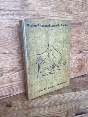 Kleine Pflanzenkunde für Kinder – Mit einem Nachwort für die Erwachsenen
