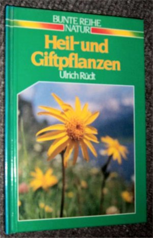 Heil- und Giftpflanzen