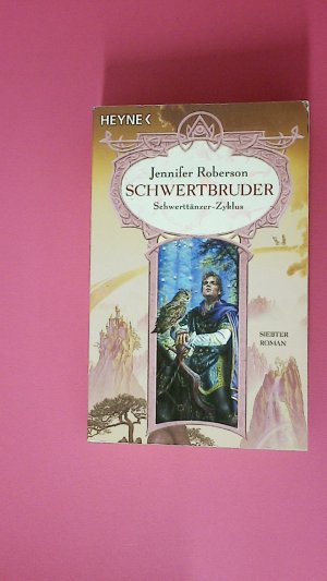 gebrauchtes Buch – Jennifer Roberson – ROMAN DES SCHWERTTÄNZER-ZYKLUS 7. 9237.