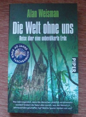 gebrauchtes Buch – Alan Weisman – Die Welt ohne uns - Reise über eine unbevölkerte Erde