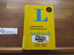 Langenscheidt Taschenwörterbuch Arabisch : Arabisch - Deutsch, Deutsch - Arabisch. von Dr. Lorenz Kropfitsch ; herausgegeben von der Langenscheidt-Redaktion