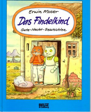 gebrauchtes Buch – Erwin Moser – Das Findelkind