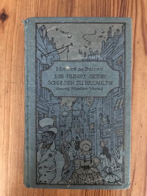 Die Kunst, seine Schulden zu zahlen und Eine Theorie des Ganges. Eingeleitet und herausgegeben von W. Fred. Mit Lichtdrucken und Strichätzungen nach den […]