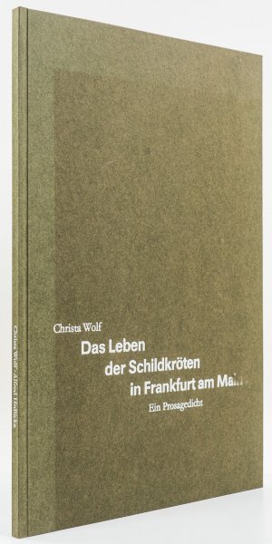 Das Leben der Schildkröten in Frankfurt am Main. Ein Prosagedicht. Mit sechs Radierungen von Alfred Hrdlicka. - [Signiert]. -