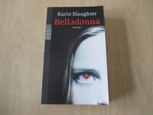 gebrauchtes Buch – Karin Slaughter – Belladonna