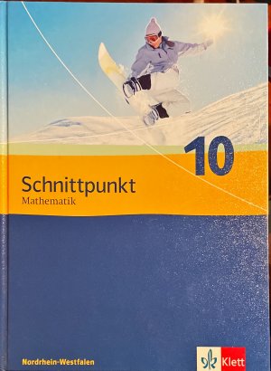 gebrauchtes Buch – Rainer Maroska u – Schnittpunkt Mathematik 10. Ausgabe Nordrhein-Westfalen - Schülerbuch Klasse 10