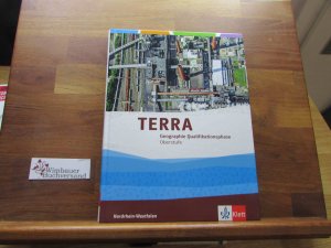 Terra - Geographie Oberstufe; Teil: Qualifikationsphase. [Hauptw.].