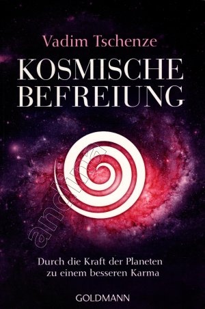 gebrauchtes Buch – Vadim Tschenze – Kosmische Befreiung // Durch die Kraft der Planeten zu einem besseren Karma