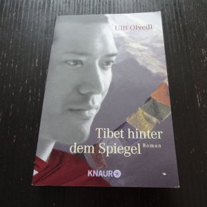 Tibet hinter dem Spiegel