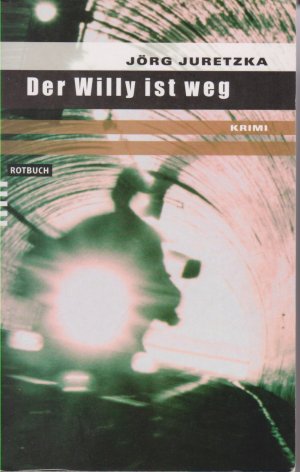 gebrauchtes Buch – Jörg Juretzka – Der Willy ist weg