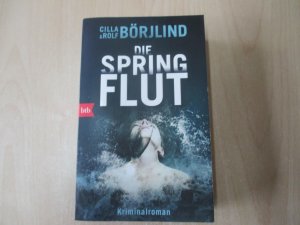 gebrauchtes Buch – Börjlind, Cilla; Börjlind, Rolf – Die Springflut