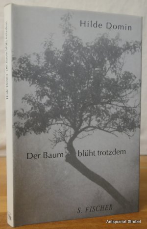 Der Baum blüht trotzdem. Gedichte. (5. Auflage).