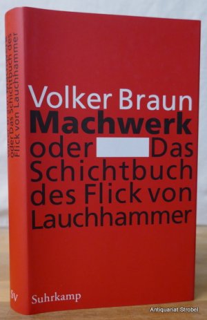 Machwerk oder Das Schichtbuch des Flick von Lauchhammer.