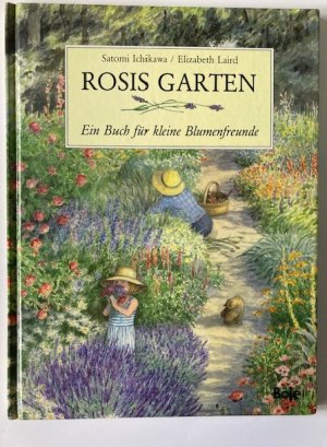 gebrauchtes Buch – Laird, Elizabeth/Ichikawa – Rosis Garten. Ein Buch für kleine Blumenfreunde