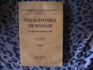 Über Nachtwandeln und Mondsucht, eine medizinisch-literarische Studie